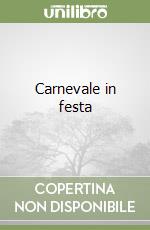 Carnevale in festa libro