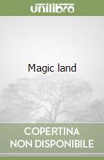 Magic land libro