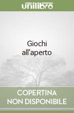Giochi all'aperto libro
