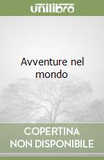 Avventure nel mondo libro