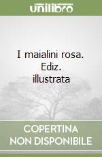 I maialini rosa. Ediz. illustrata libro