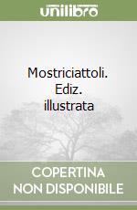 Mostriciattoli. Ediz. illustrata libro