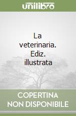 La veterinaria. Ediz. illustrata libro
