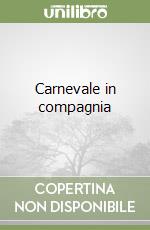 Carnevale in compagnia libro