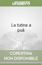 La tutina a puà libro