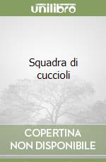 Squadra di cuccioli libro