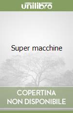 Super macchine libro