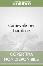 Carnevale per bambine