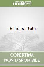 Relax per tutti