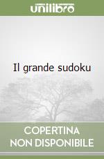 Il grande sudoku libro