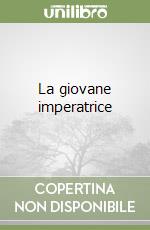 La giovane imperatrice libro