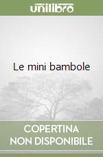 Le mini bambole