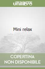 Mini relax