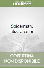 Spiderman. Ediz. a colori