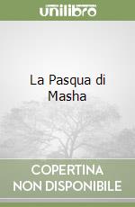La Pasqua di Masha