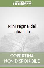 Mini regina del ghiaccio libro