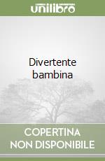 Divertente bambina