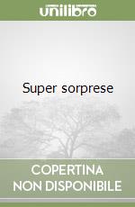 Super sorprese