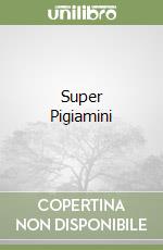 Super Pigiamini