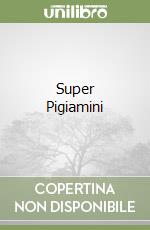 Super Pigiamini libro