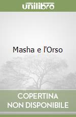 Masha e l'Orso libro