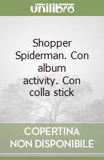 Shopper Spiderman. Con album activity. Con colla stick libro