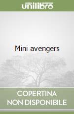 Mini avengers