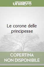 Le corone delle principesse libro