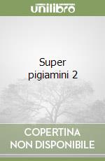 Super pigiamini 2