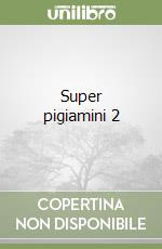 Super pigiamini 2 libro