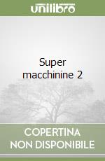 Super macchinine 2