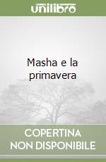Masha e la primavera