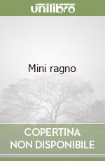 Mini ragno