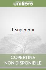 I supereroi