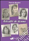 Ritratti di donne libro di Martini Patrizia