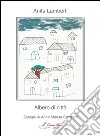 Albero di città. Ediz. illustrata libro di Lamberti Anita