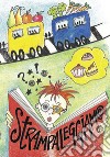 Strampaleggiamo. Storie per ragazzi, scritte dai ragazzi. Ediz. per la scuola libro