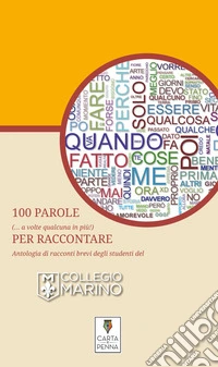 100 parole (... a volte qualcuna di più!) per raccontare libro