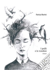 I pulli e le rondini. Fabulae