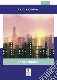 La città e l'anima