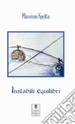 Instabili equilibri libro