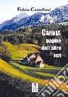 Carnia: pagine dell'altro ieri libro