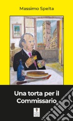 Una torta per il commissario libro