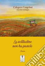 La solitudine non ha parole libro