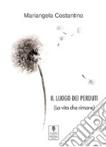 Il luogo dei perduti. La vita che rimane