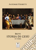 Breve storia di Gesù in versi