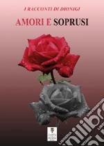 Amori e soprusi libro