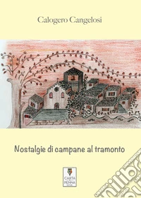 Nostalgie di campane al tramonto libro