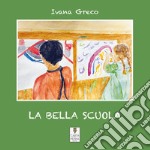 La bella scuola libro