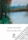 Alba rosata libro di Mignosi Picone Maria Elena